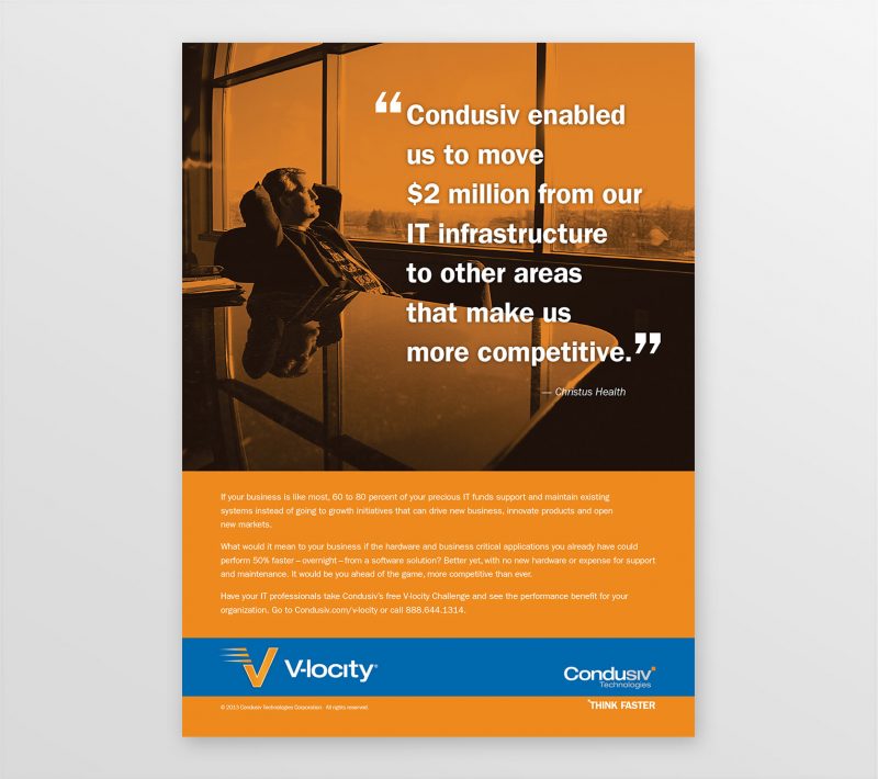 Testimonial print advertising campaign for computer and software technology firm Condusiv