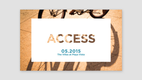 Teaser Campaign for The Villas at Playa Vista featuring bicycle and the word "Access"