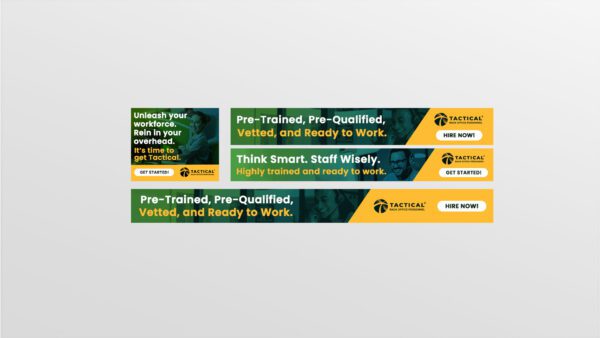 Three horizontal banners with text promoting tactical workforce solutions. The text highlights pre-trained, pre-qualified, vetted, and ready-to-work staff. Buttons say "Get Started!" and logos are included. Background images show diverse groups of people.